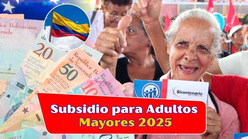 Subsidio para Adultos Mayores 2025: Revisa si Eres Elegible y el Calendario de Pagos