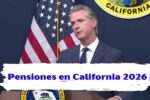 Pensiones en California 2026: Requisitos, Fechas de Pago y Cuánto Cobran los Jubilados